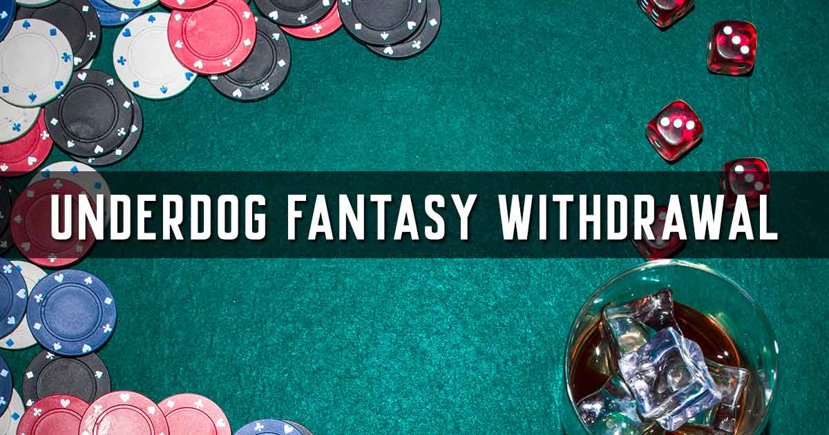 Underdog Fantasy Withdrawal