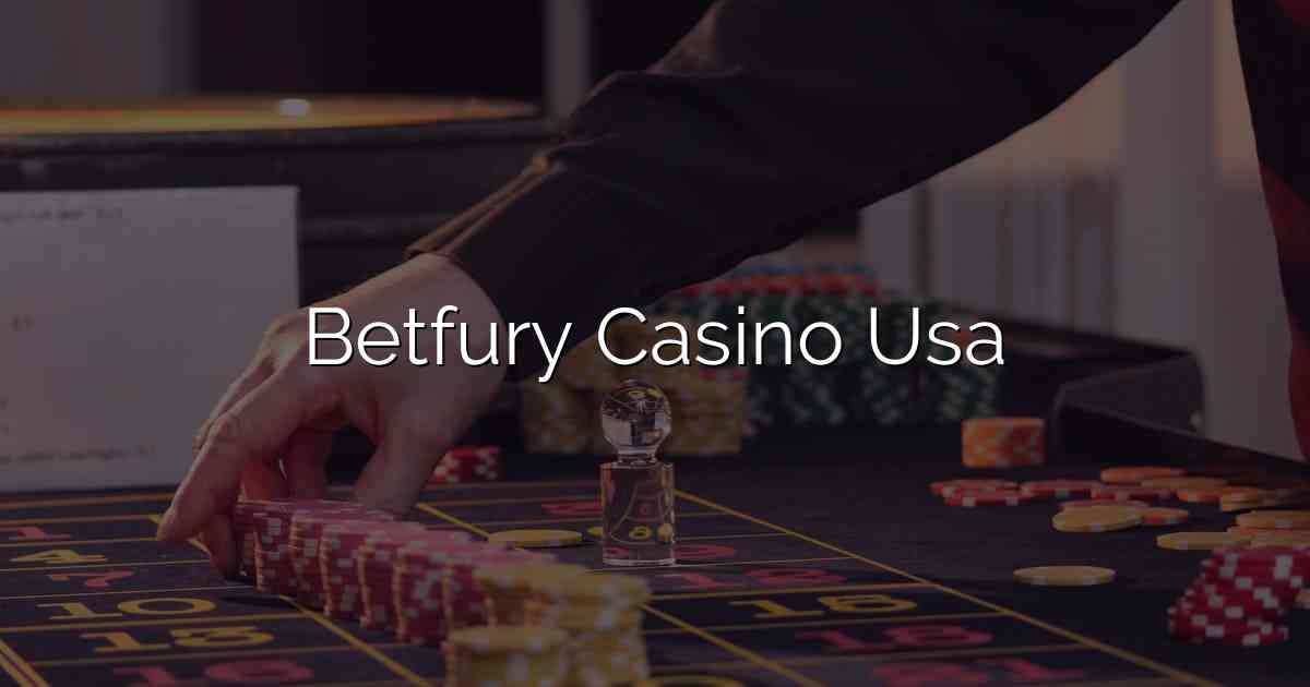 Betfury Casino Usa