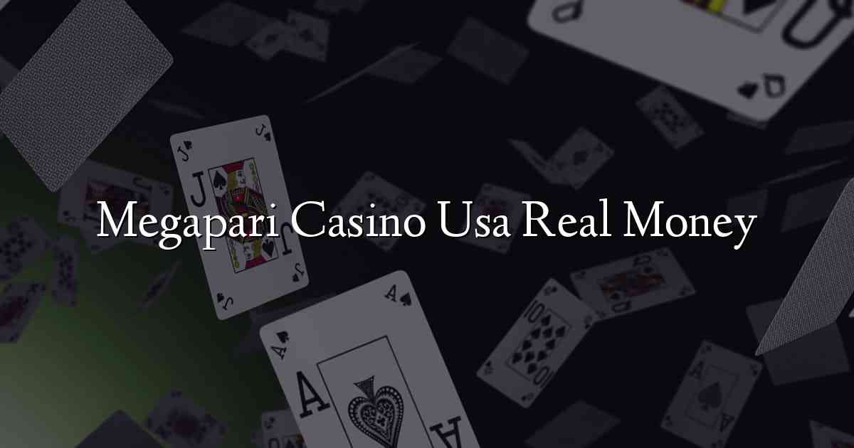 Megapari Casino Usa Real Money