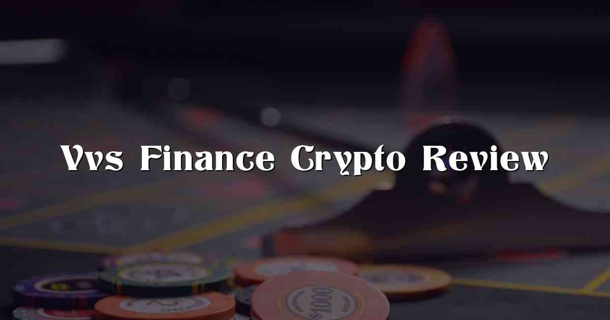 Vvs Finance Crypto Review