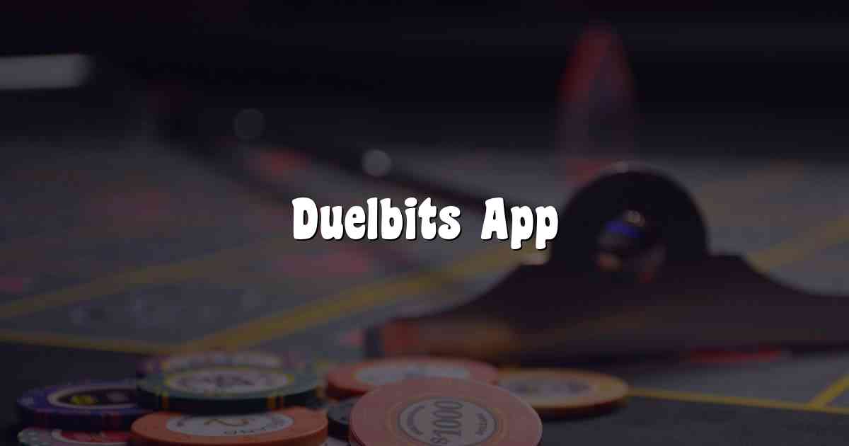 Duelbits App