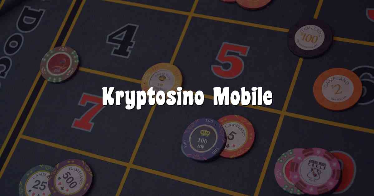 Kryptosino Mobile